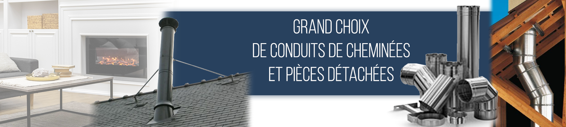 Grand choix de conduits de cheminées et pièces détachées